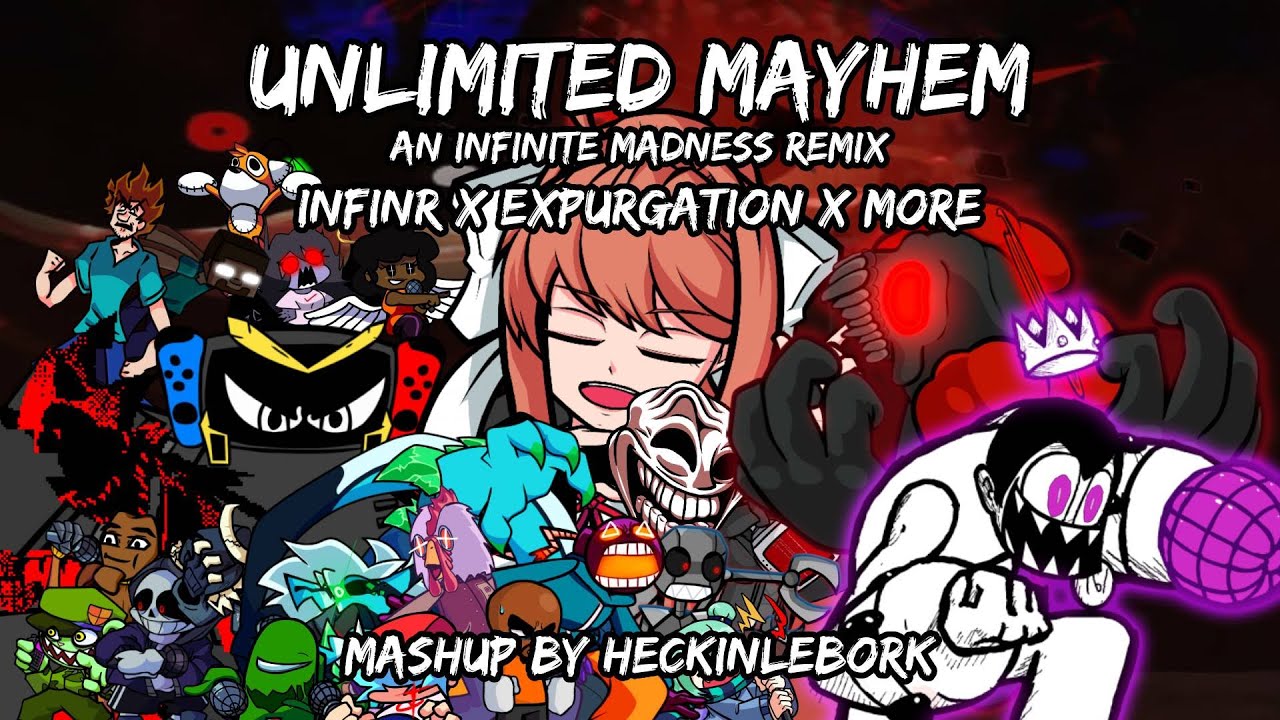 Unlimited Mayhem [Infineato X Expurgation X More!] | FNF Mashup by HeckinleBork