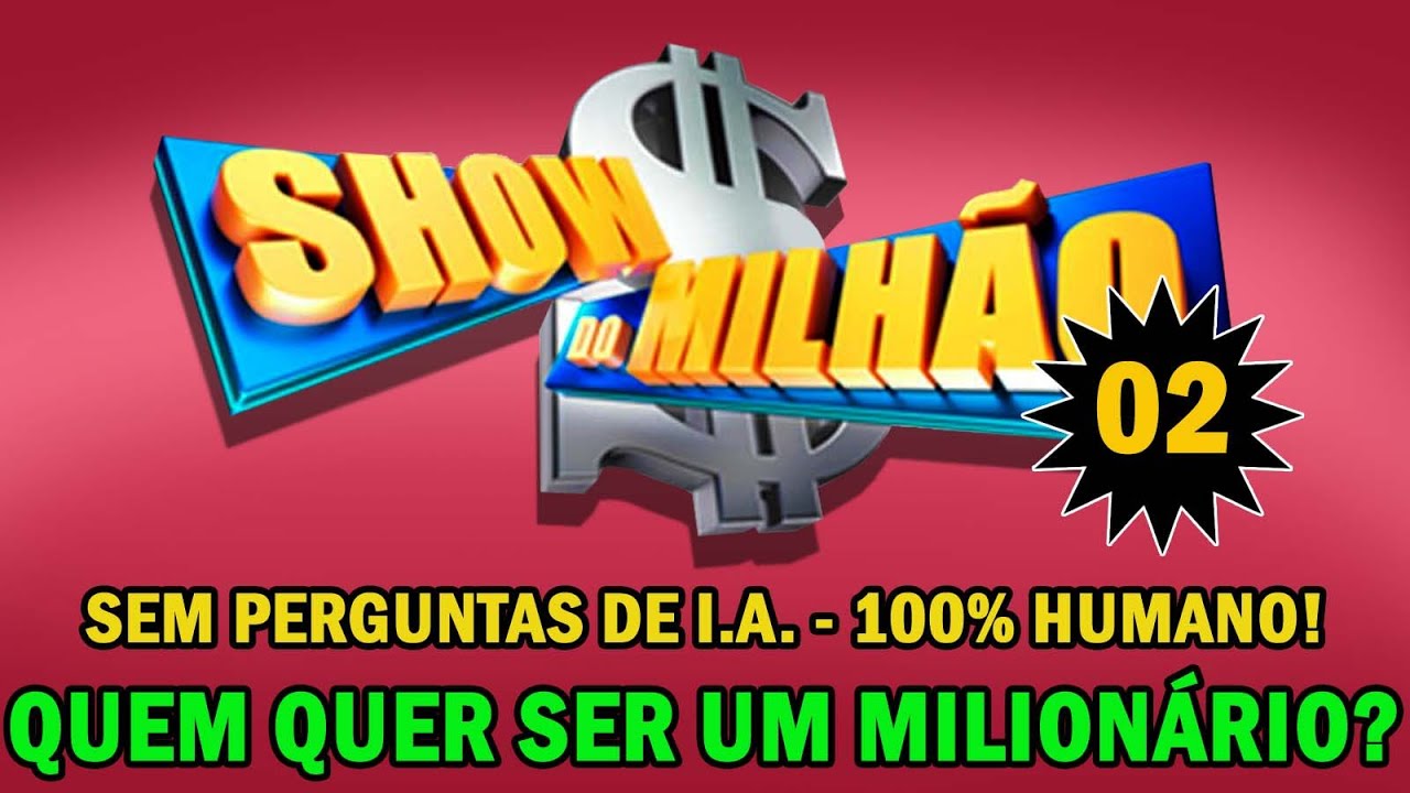 DESAFIO: SHOW DO MILHÃO #02
