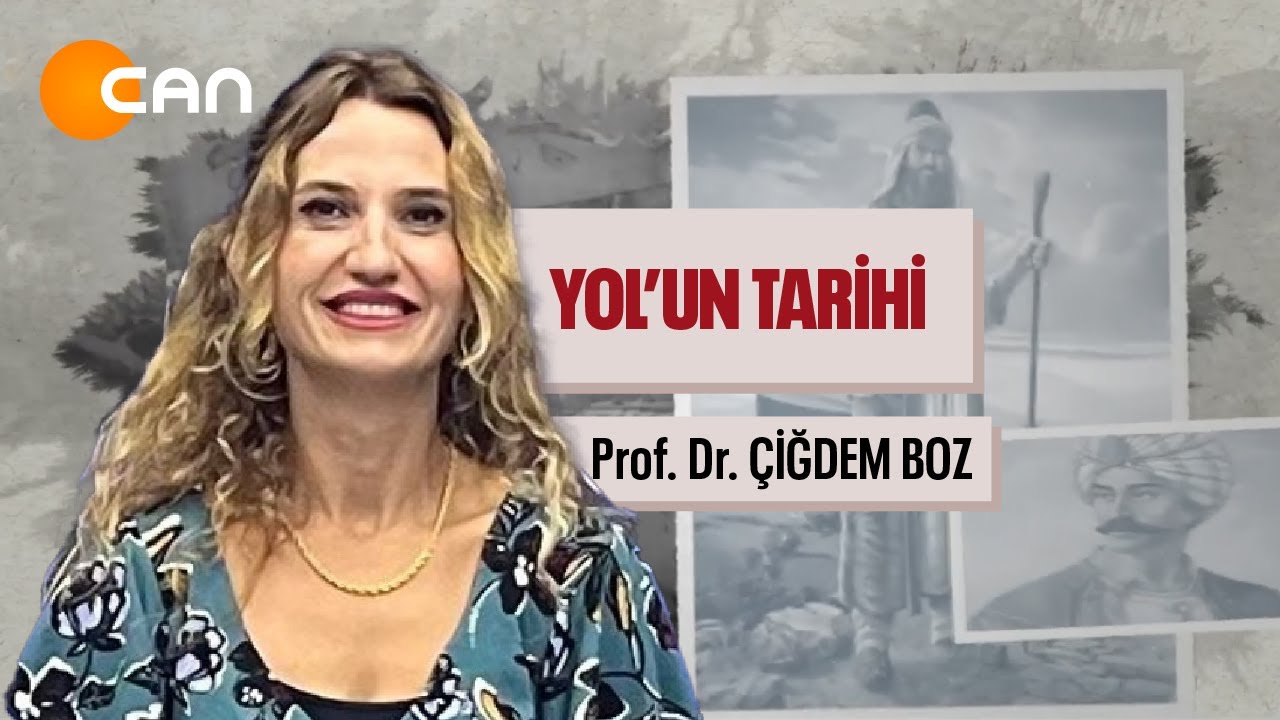 PROF. DR. &Ccedil;İĞDEM BOZ İLE YOL'UN TARİHİ - KONUK: DR. OKTAY &Ouml;ZEL