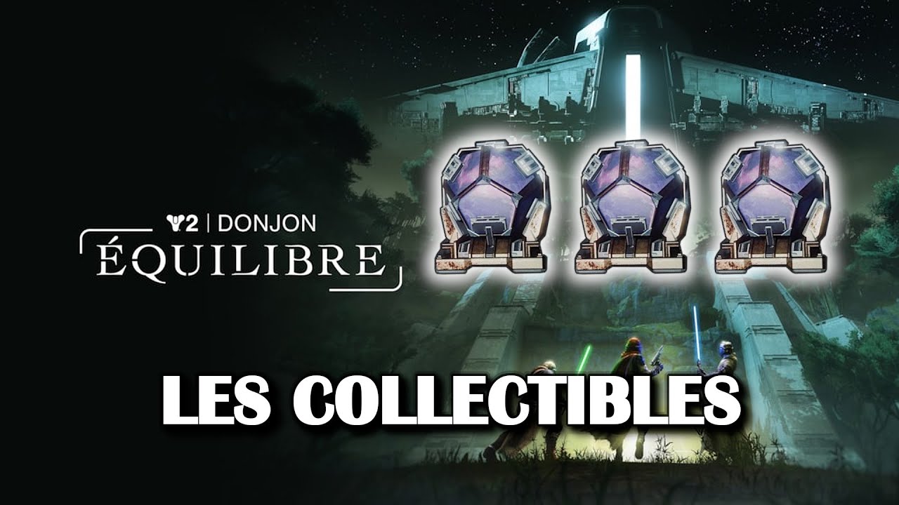 Destiny 2 - Donjon Equilibre - Les collectibles (triomphe Espionnage)