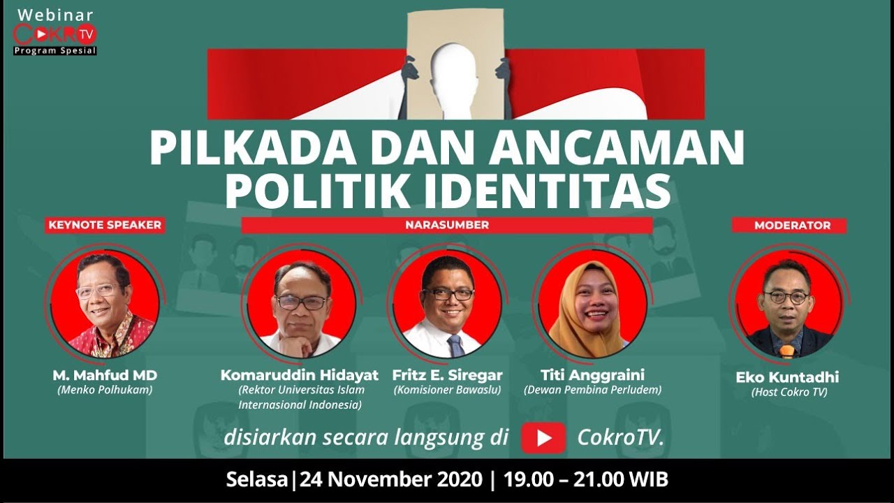 Webinar Cokro TV - PILKADA DAN ANCAMAN POLITIK IDENTITAS