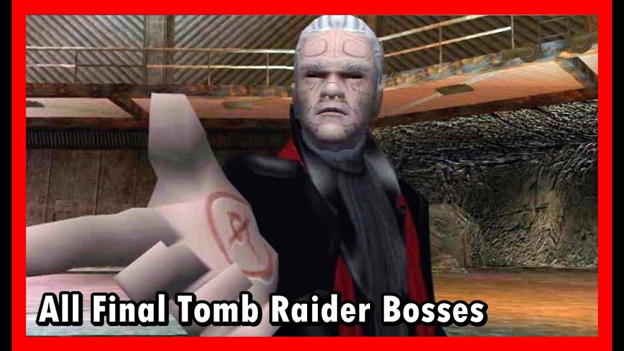 All TOMB RAIDER Final Bosses Part 1