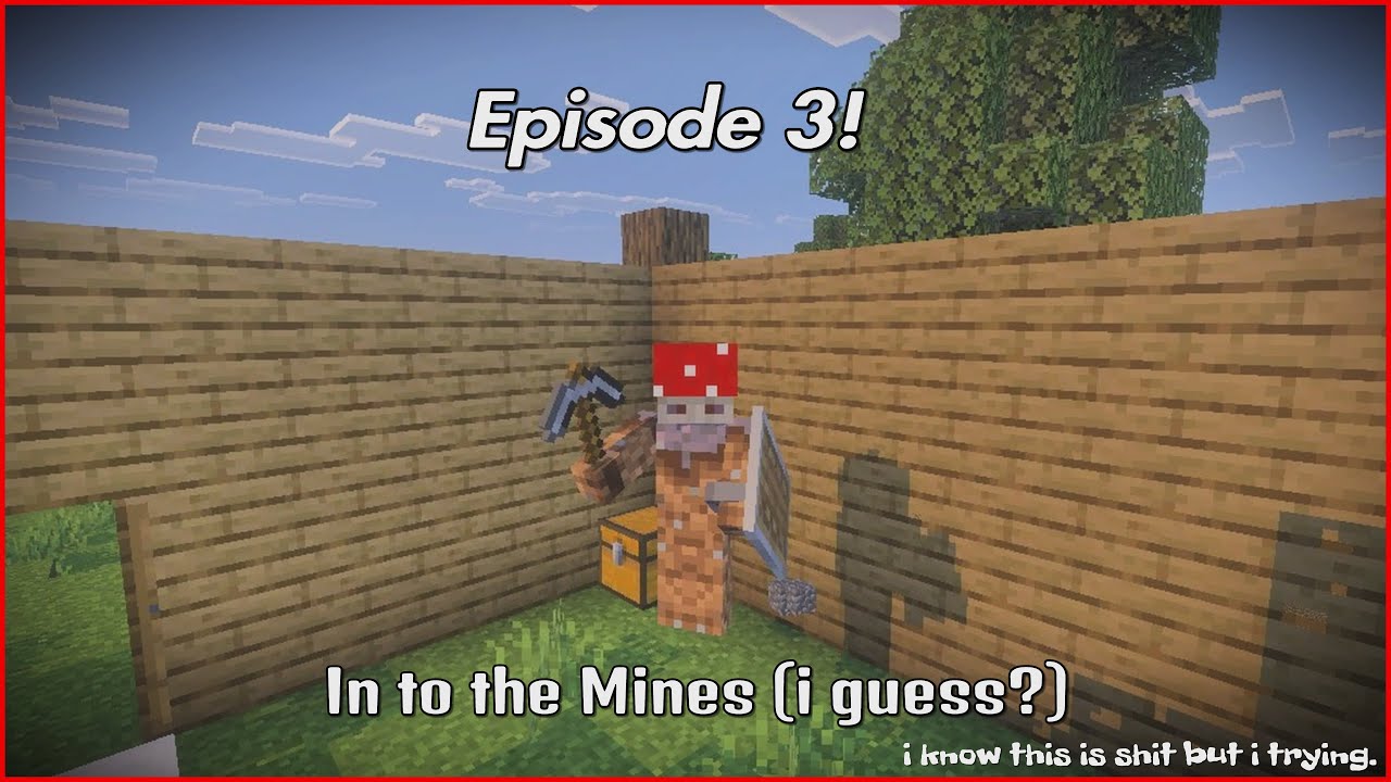 Yearn for the mines episode 3