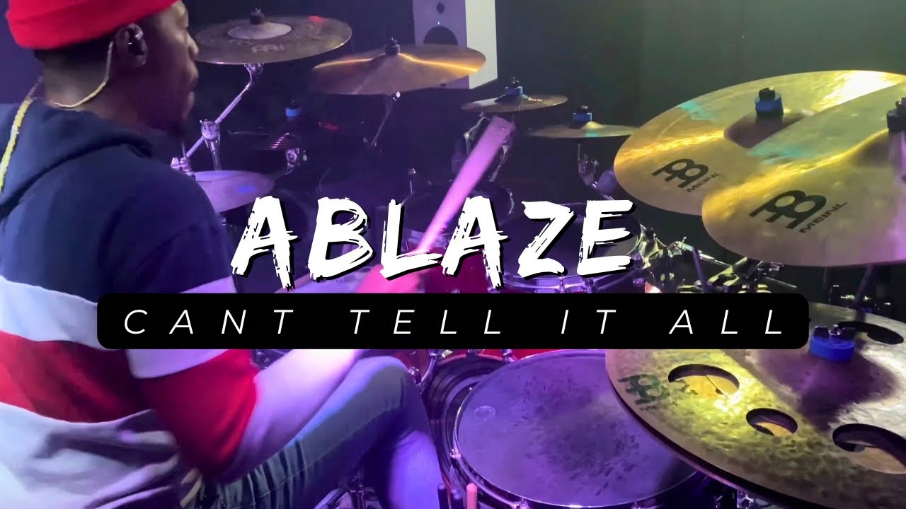 Can’t Tell It All - Ablaze