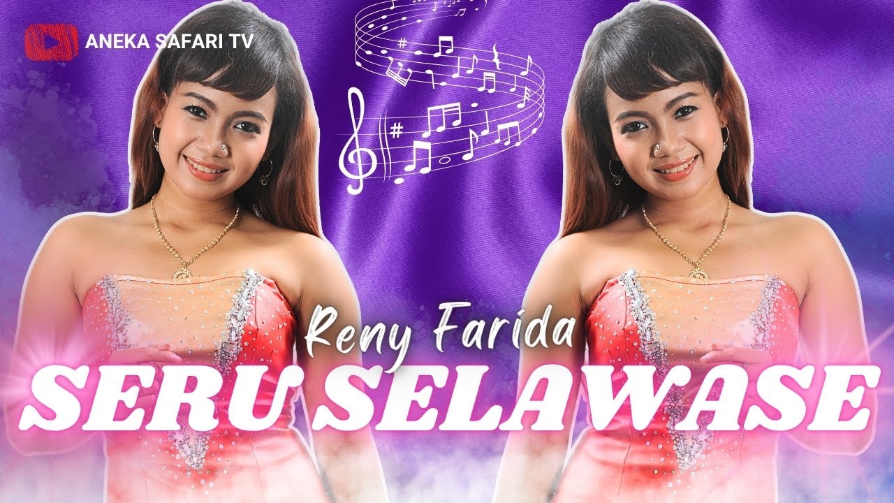 Reny Farida - Seru Welase (Official Music Video)