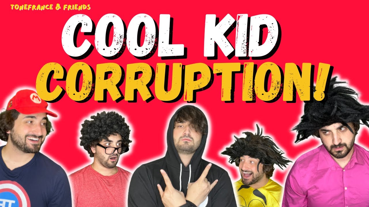 ToneFrance & Friends: Cool Kid Corruption