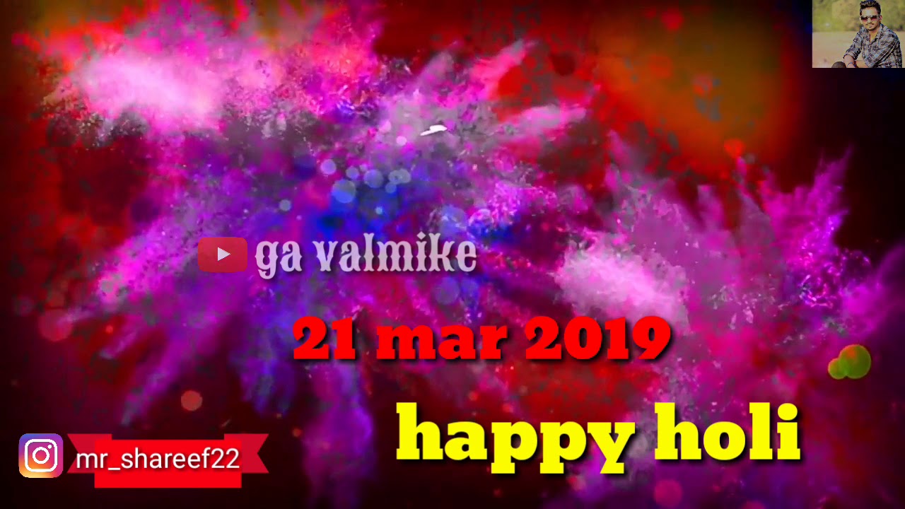 Happy holi 21 mar 2019 WhatsApp status