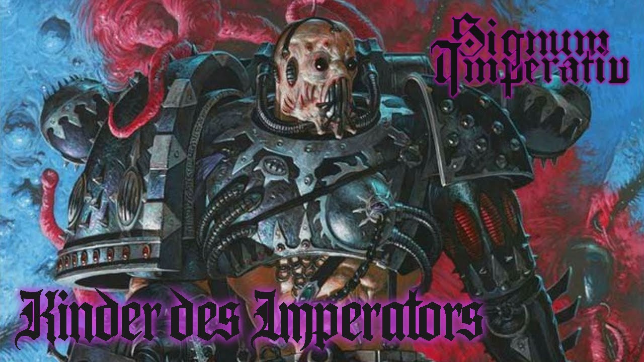 Signum Imperativ - Kinder des Imperators (Emperor's Children Metal Theme)