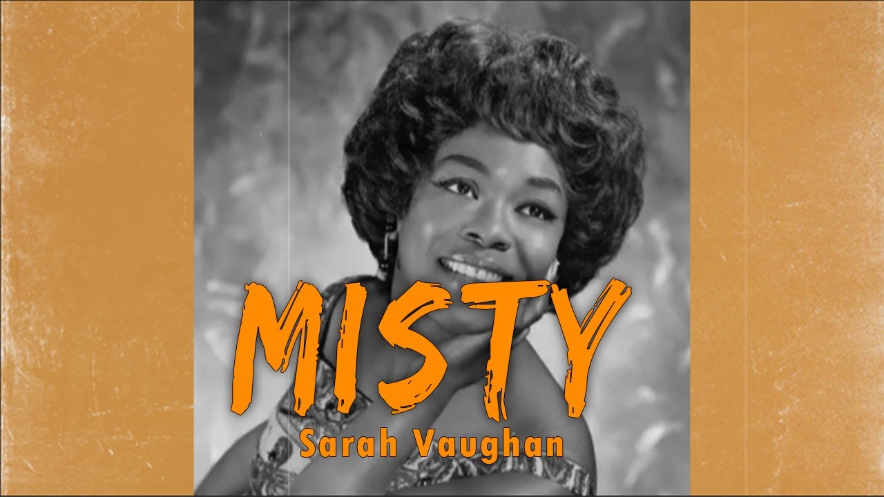 MISTY - Sarah Vaughan (Lyric)