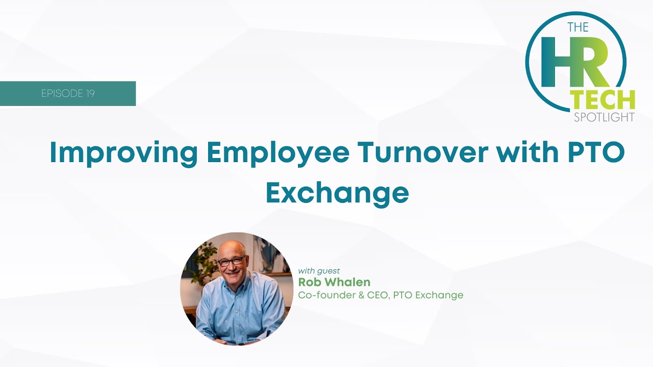 Improving Employee Turnover with PTO Exchange's Rob Whalen