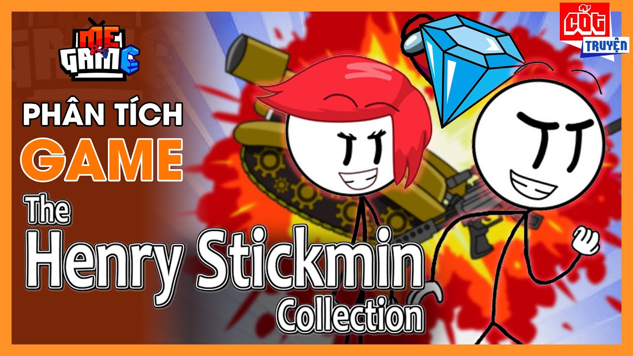 Phân Tích Game: Người Que - The Henry Stickmin Collection | meGAME