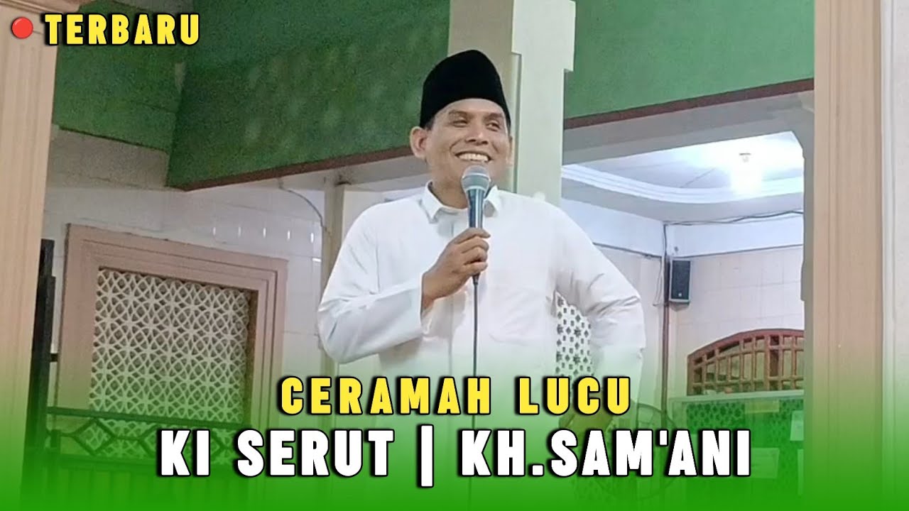 🔴 Ceramah Lucu Ki Serut / Kh. Sam'ani Pamarayan | Ibu-Ibu Seri Teu Erun2