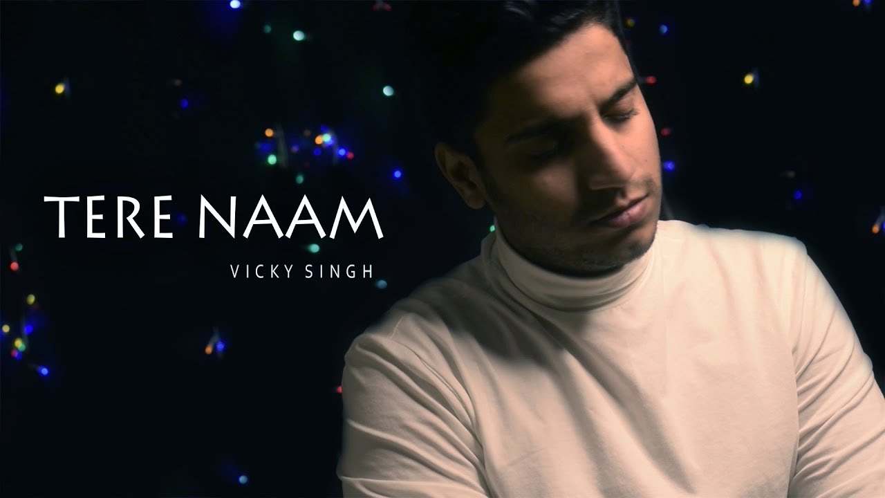 Tere Naam (New Version) - Unplugged Cover | Vicky Singh | Salman Khan | Tere Naam Humne Kiya Hai
