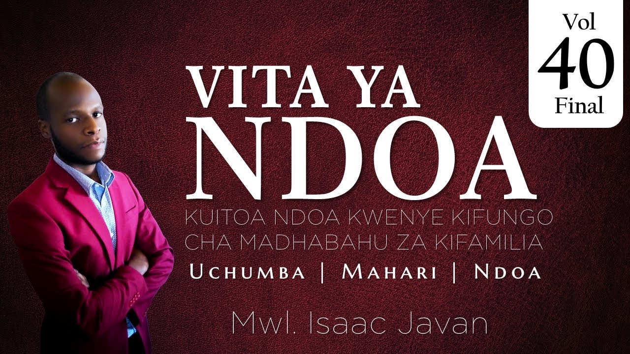 40. MAOMBI YA KUPONYA HISTORIA YA MAISHA YAKO | UCHUMBA | MAHARI | NDOA | MWL. ISAAC JAVAN