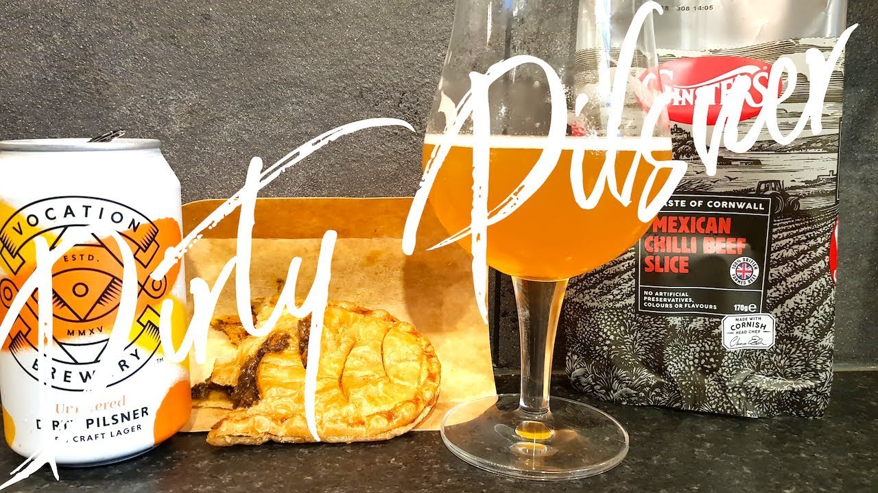Vocation Dirty Pilsner With Ginsters Mexican Chilli Beef Slice | Beer & Food Review