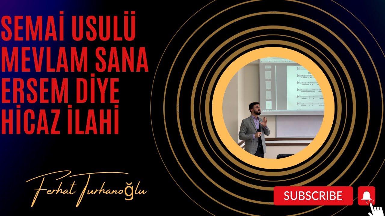 Semai usulünü öğreniyoruz (Mevlam sana ersem diye Hicaz İlahi)