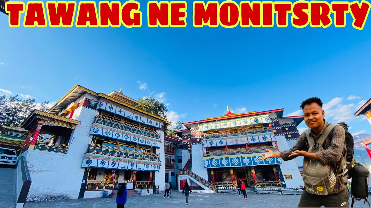 TAWANG Monistry￼ O KAM KAGIPA ACHIK RANG BANGA #garovlog @Garotraveling 