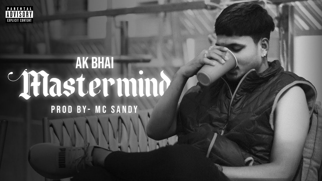 MASTERMIND - AK BHAI | OFFICIAL VIDEO 2k24 (Prod By @MCSANDY43  )