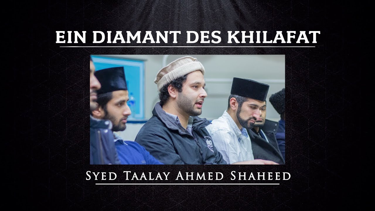 Ein Diamant des Khilafat - Syed Taalay Ahmed Shaheed (Dokumentarfilm) |  *mit deutschem Untertitel