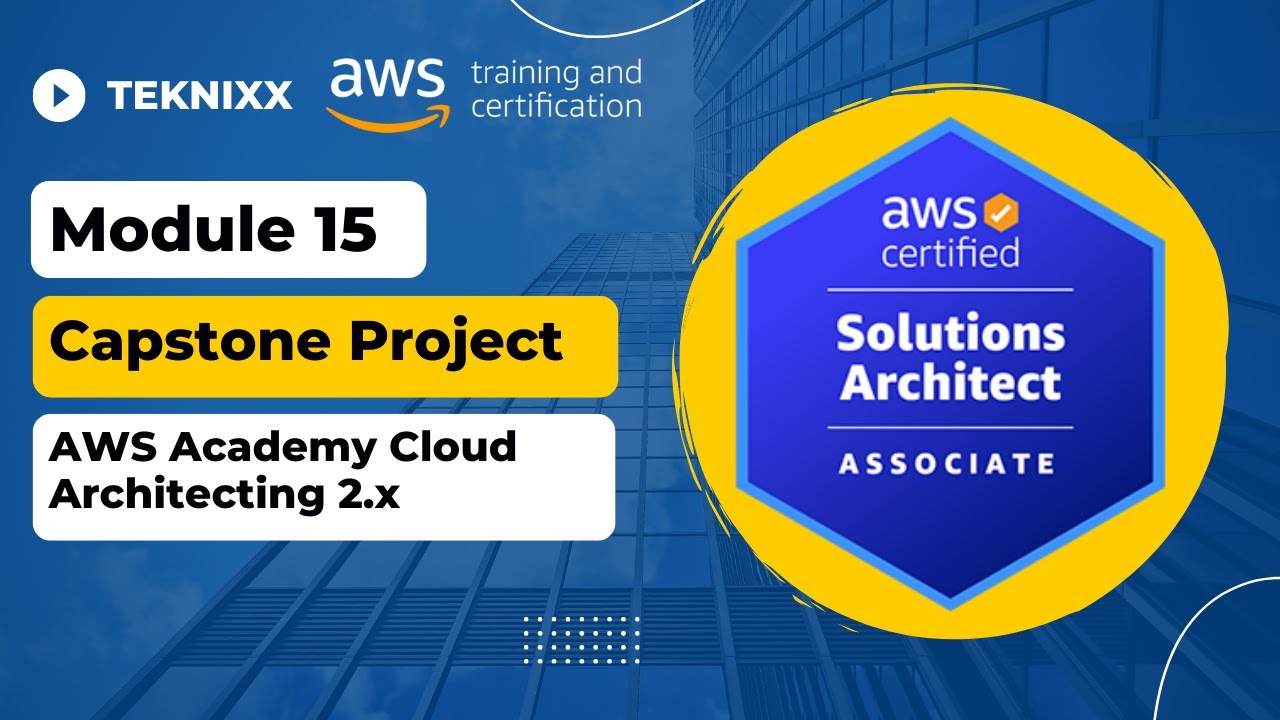 AWS Academy Cloud Architecting 2.x – Capstone Project