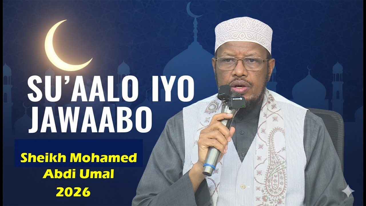 Su aalo & Jawaabo Cusub 2026 || Sheikh Maxamed Cabdi Umal