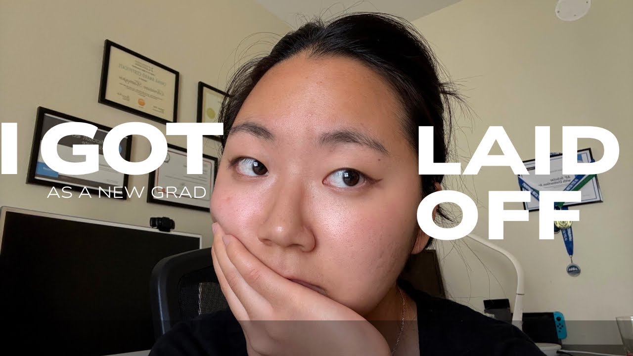 I GOT LAID OFF🤯: How I Feel |Lifestyle Reflection as a New Grad