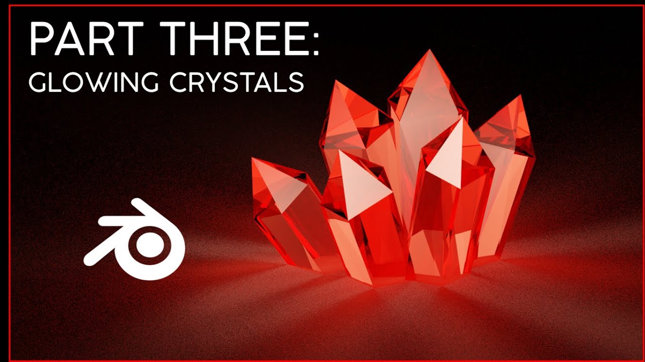Blender  for Science Part 3: Glowing Crystals