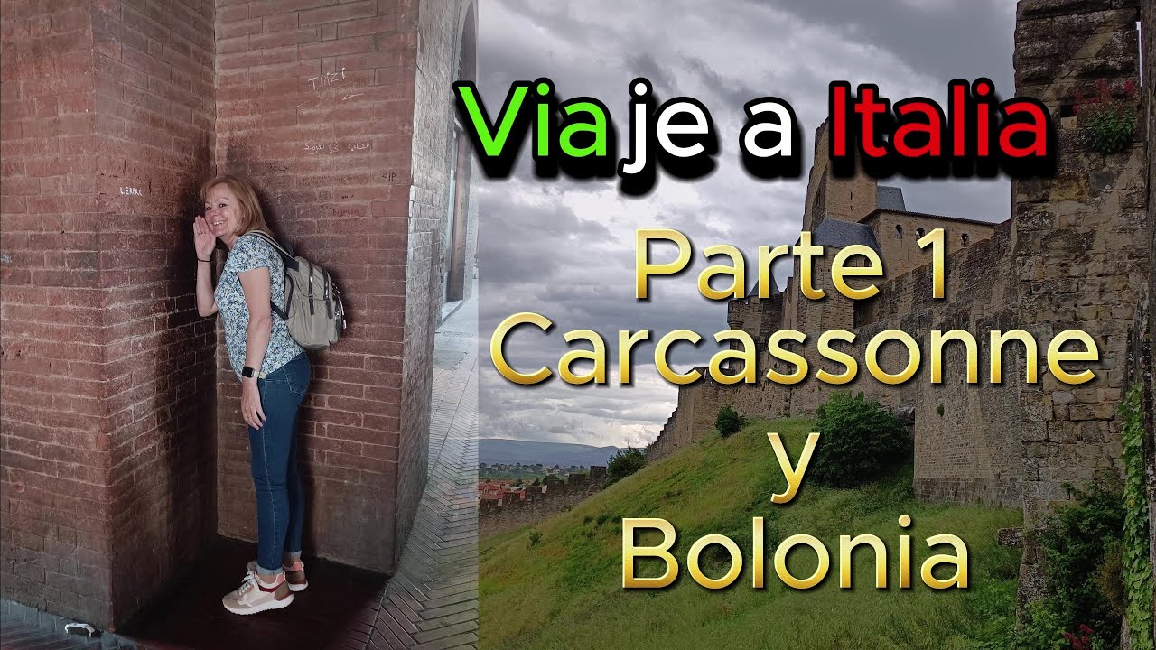 Viaje a Italia 1ª parte (Carcassonne y Bolonia)
