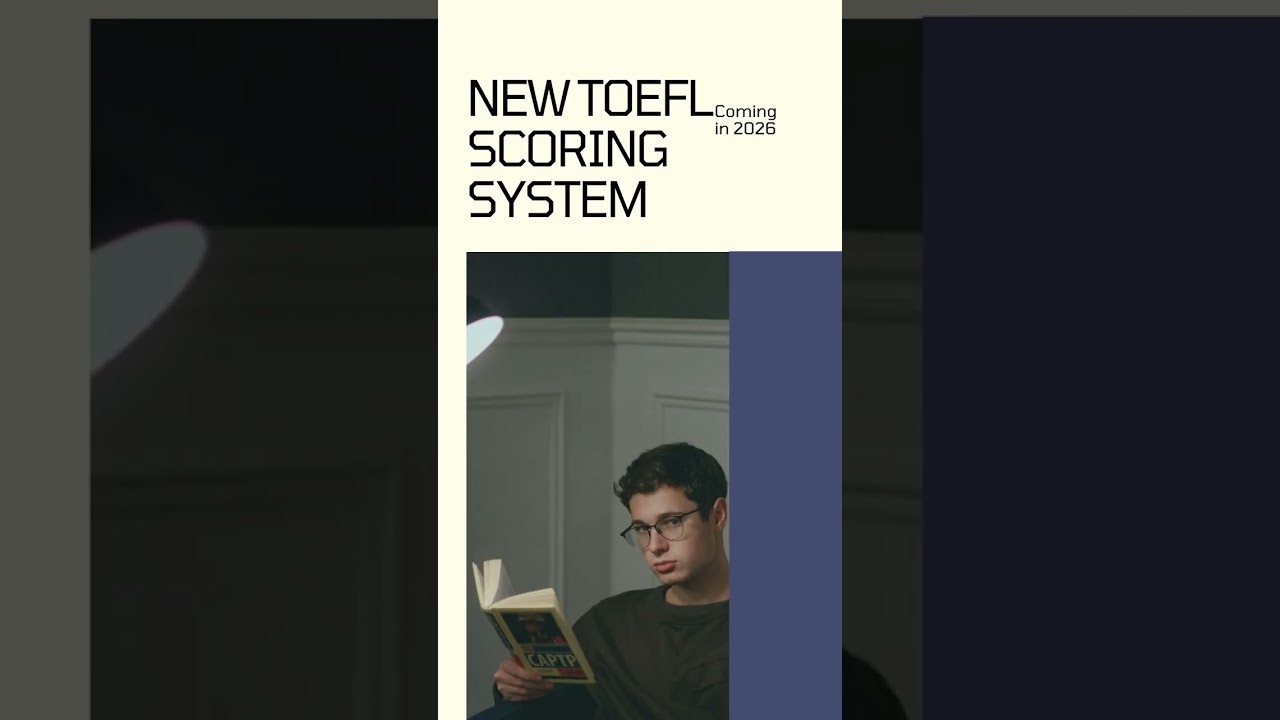 New TOEFL Scoring System