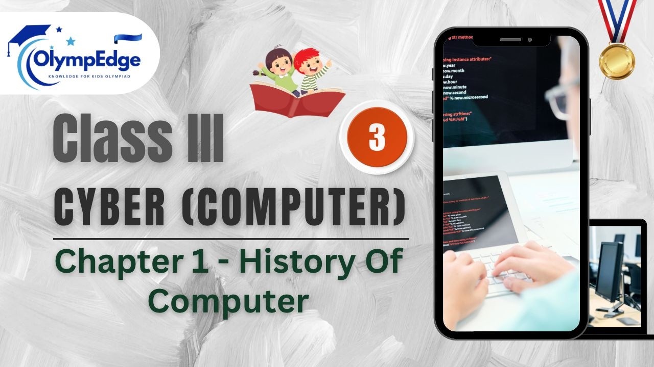 Olympiad Class 3 Cyber– Chapter 1 | Easy Explanation | Olympedge