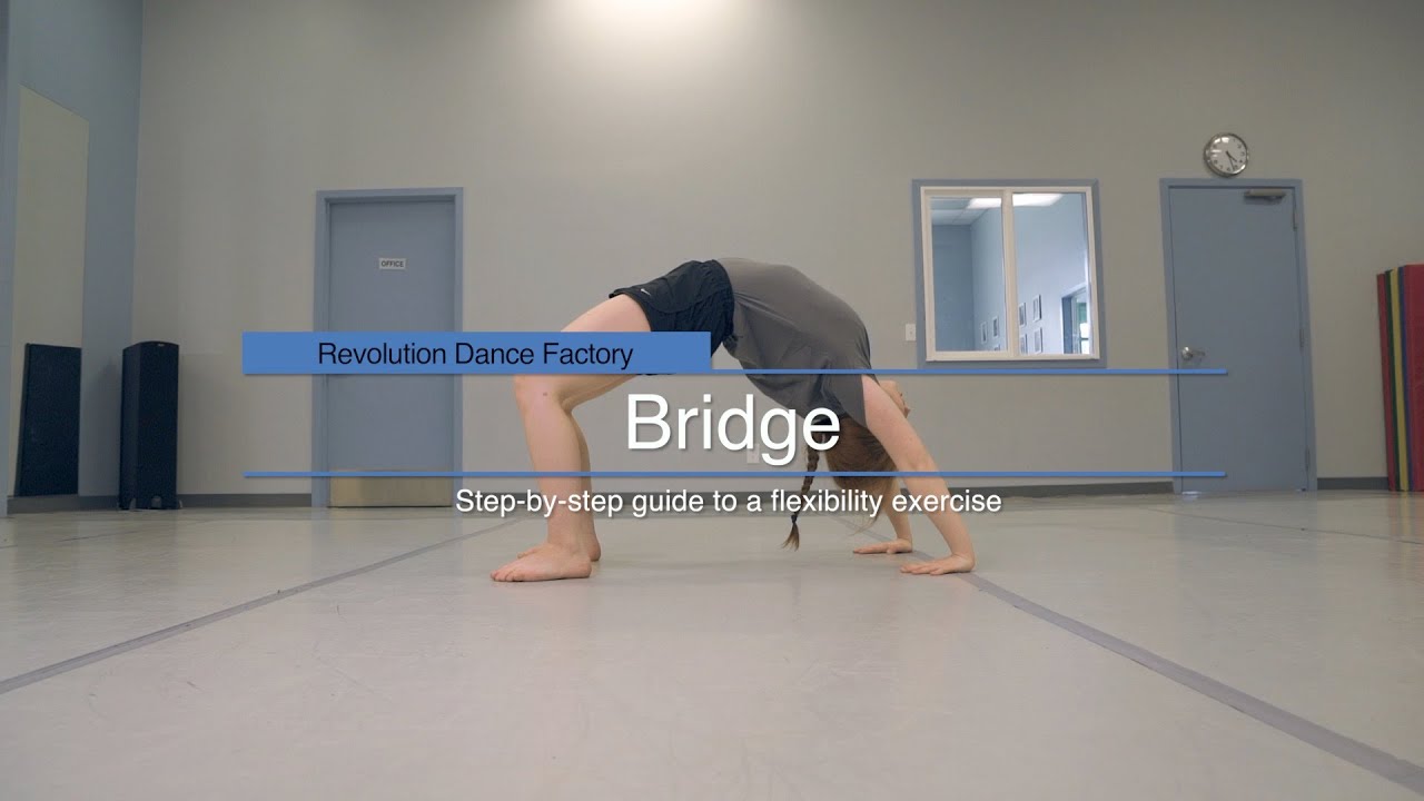Increase your Flexibility - Bridge Tutorial