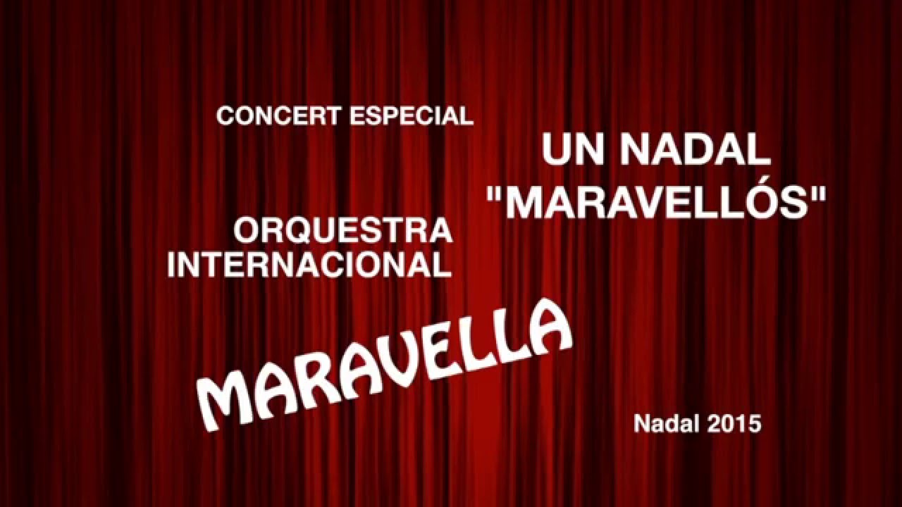 NADAL 2015 - ORQUESTRA INTERNACIONAL MARAVELLA