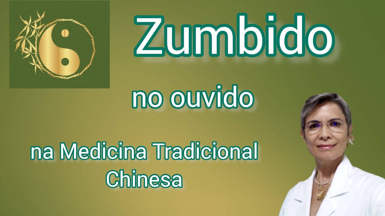 zumbido no ouvido - na Medicina Tradicional Chinesa