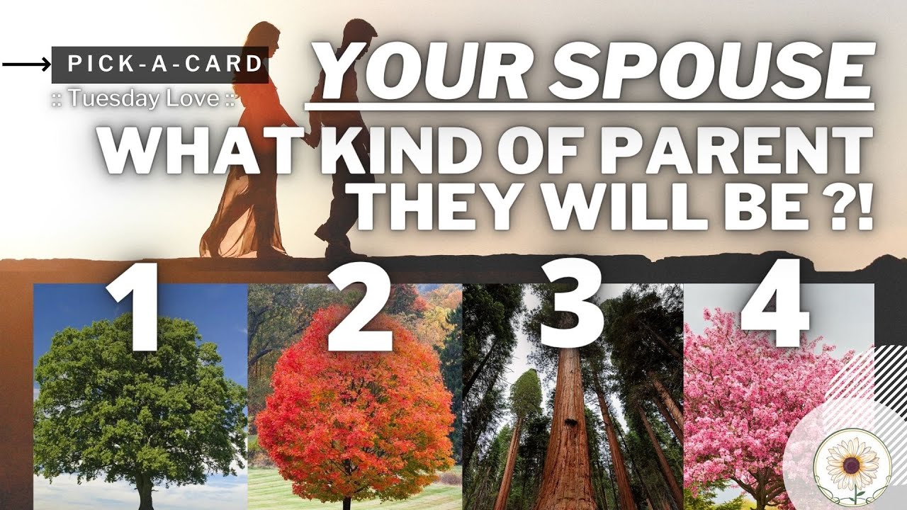 FUTURE SPOUSE: WHAT THEY WILL BE LIKE AS A PARENT ?  || Pick a card 🔮