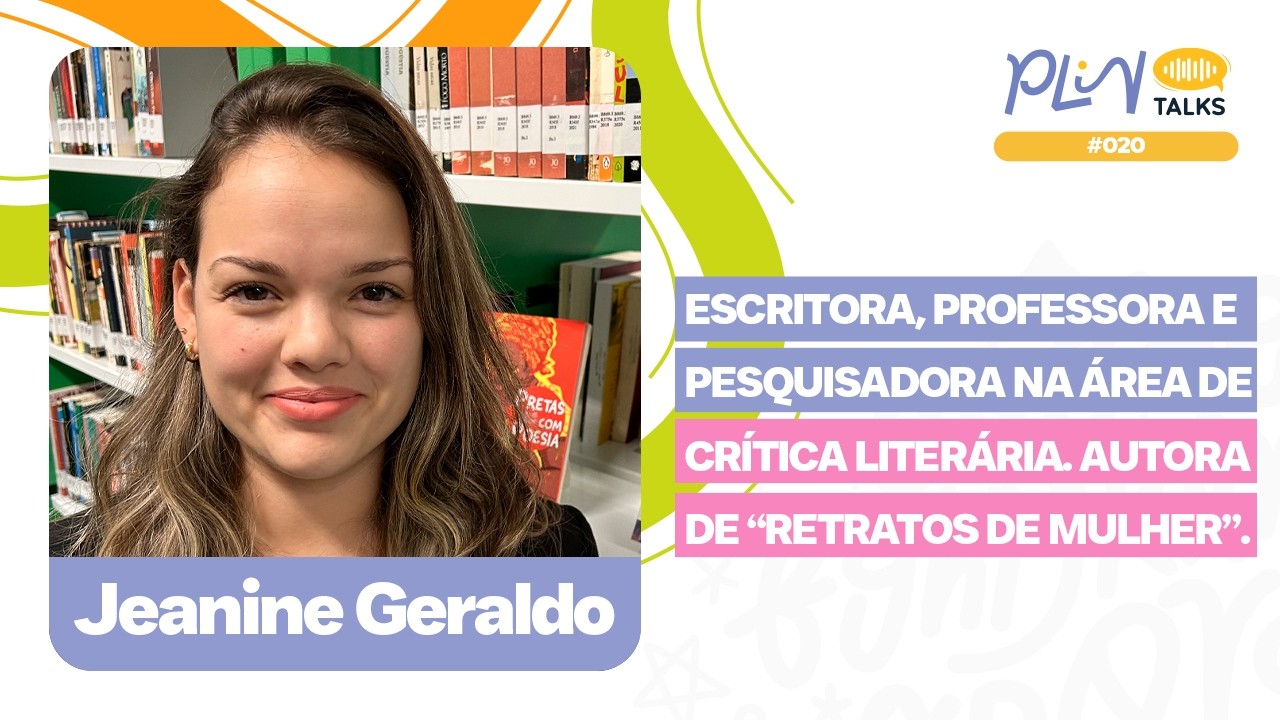 JEANINE GERALDO | PROFESSORA E PESQUISADORA DE CRÍTICA LITERÁRIA. AUTORA DE 