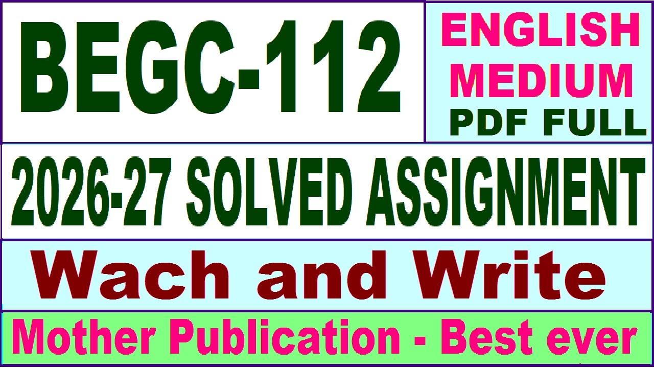 BEGC 112 solved assignment 2026-27 || begc 112 solved assignment 2027 in English || ignou begc112