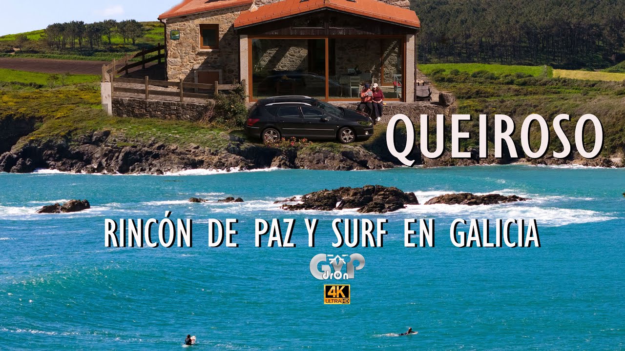 QUEIROSO, RINCÓN DE PAZ Y SURF, EN GALICIA