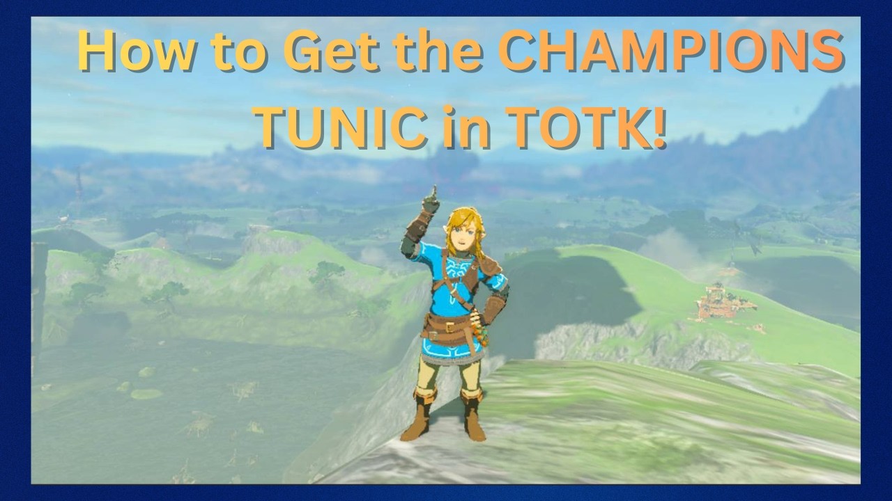 How to Get the Champions Tunic / Leathers in TOTK!