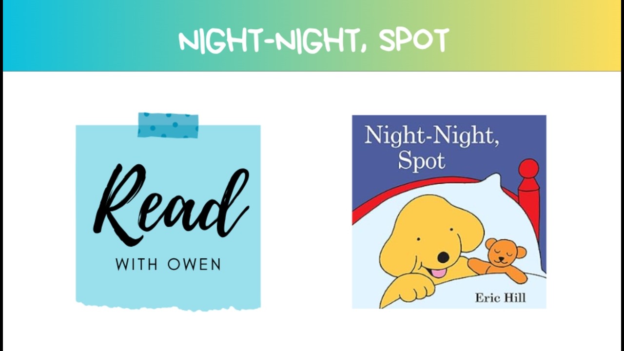 Night-Night, Spot Read Aloud