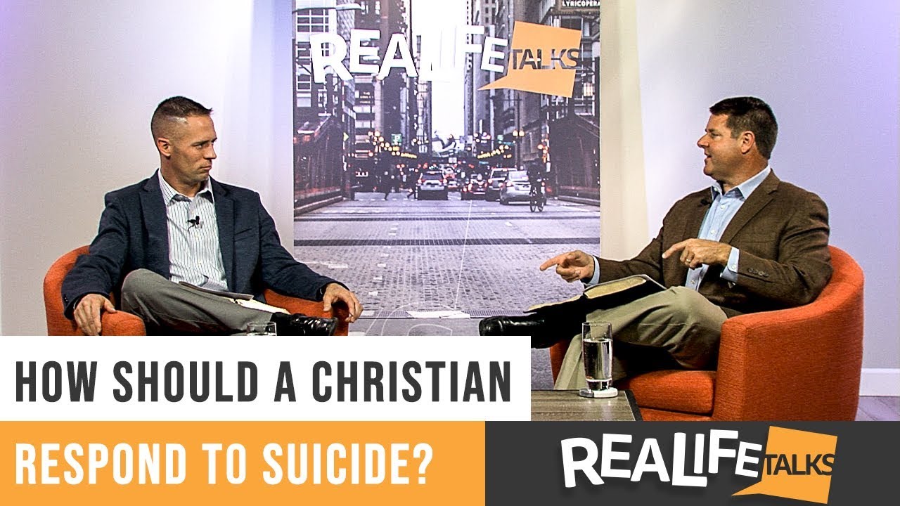 Real Life Talks | How should a Christian respond to suicide?