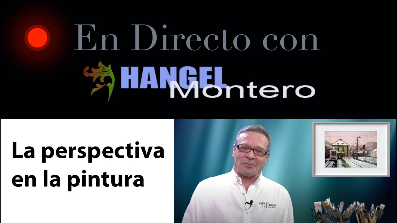 LA PERSPECTIVA EN LA PINTURA III - En directo con Hangel Montero 6-6-20
