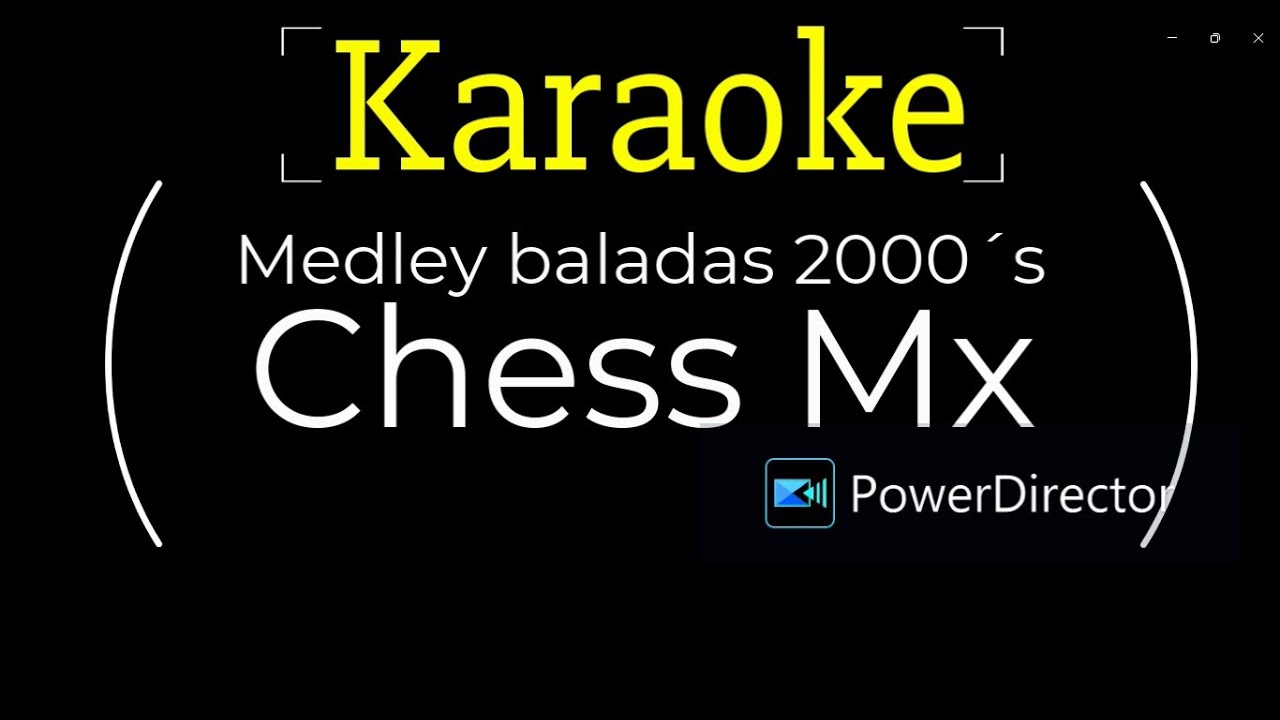 Medley baladas 2000&acute;s - Chess Mx (el tiempo de ti - algo mas - por besarte - pero me acuerdo de ti)