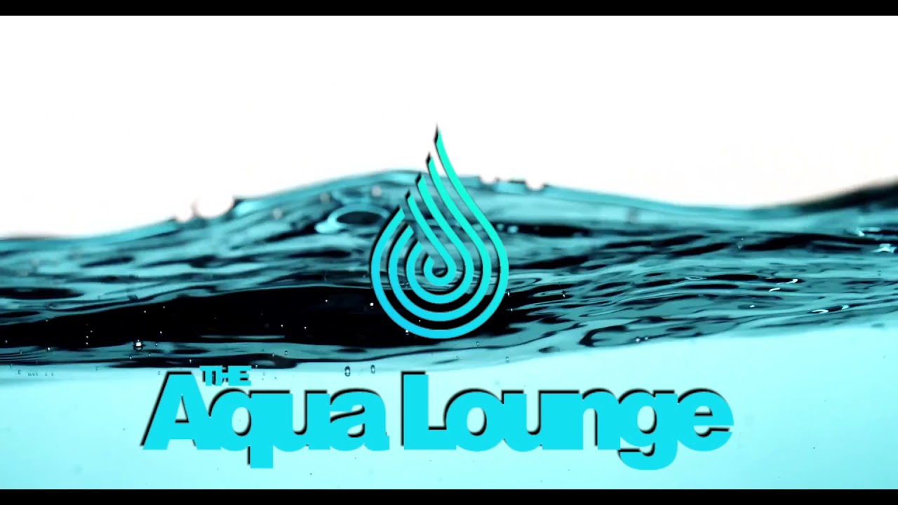Aqua Lounge @LOCO 1080p