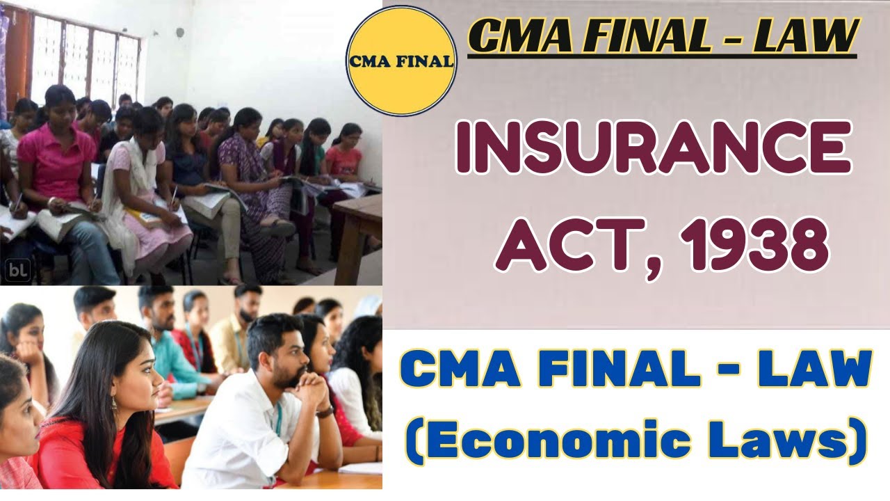 CMA FINAL LAW - INSURANCE ACT, 1938 | New syllabus- 2022 Syllabus #cmafinallaw