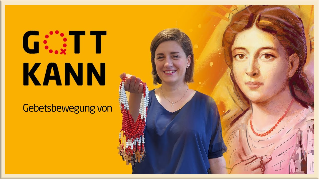 Gott kann I Gebetsbewegung von Missio &Ouml;sterreich