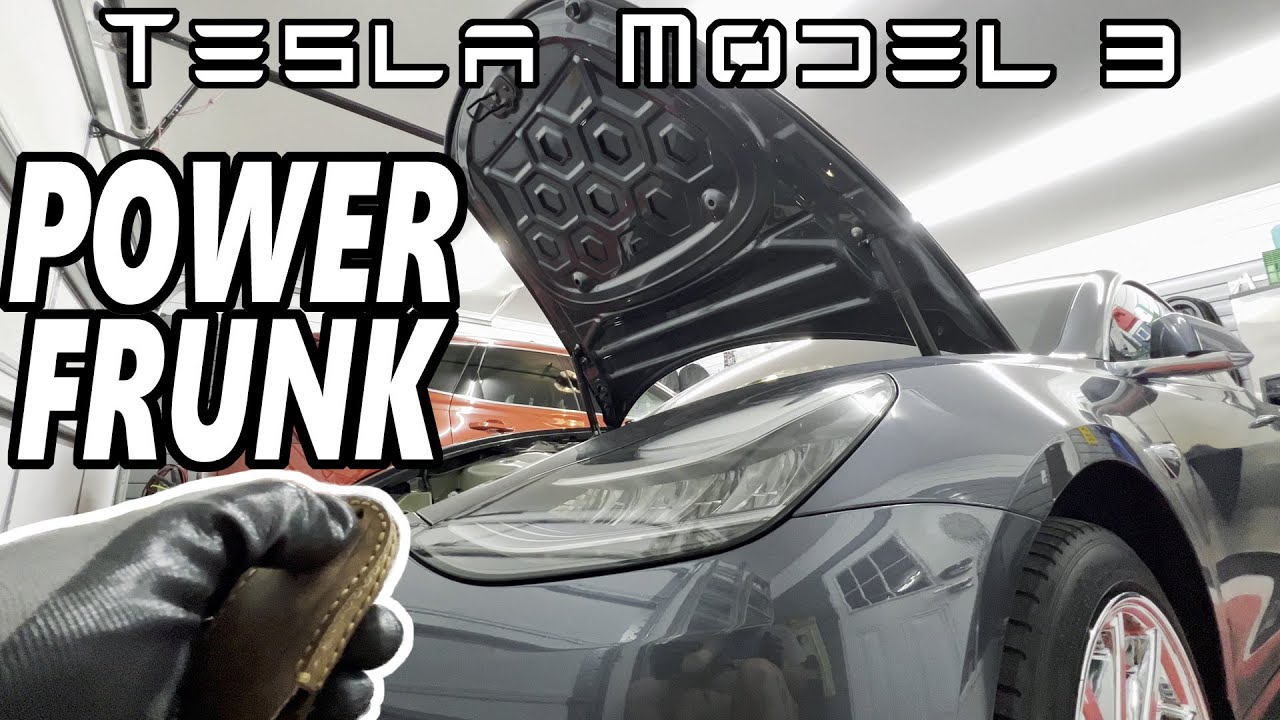 Model 3 - Power Frunk Installation