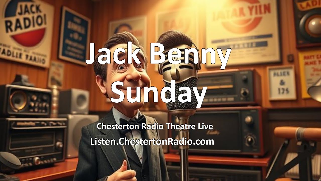 Sunday with Jack | Chesterton Radio Theatre Live