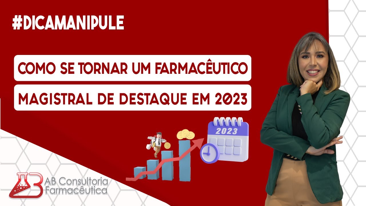 COMO SE TORNAR UM FARMACÊUTICO MAGISTRAL DE DESTAQUE EM 2023 | DICA MANIPULE #140