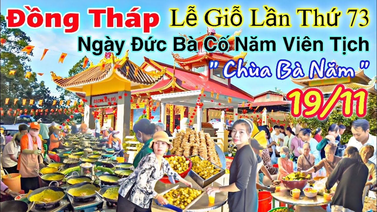 Trực Tiếp 19/11 : Lễ Giỗ Lần Thứ 73 Ngày Đức Bà Cô Năm Viên Tịch | Chùa Bà Năm Tháp Mười - Đồng Tháp