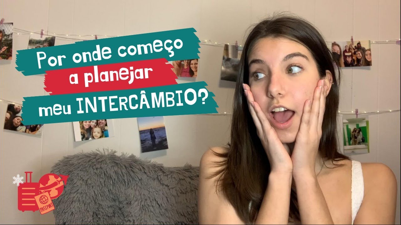 Por onde começo a planejar meu intercâmbio?